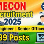 MECON Recruitment 2025 : इंजीनियर व सीनियर ऑफिसर के पदों पर बम्पर भर्ती, 4 नवम्बर से आवेदन शुरू