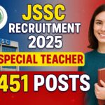 JSSC Special Teacher Recruitment 2025: स्पेशल टीचर के 3451 पदों पर बंपर भर्ती, सैलरी 90 हजार से ज्यादा