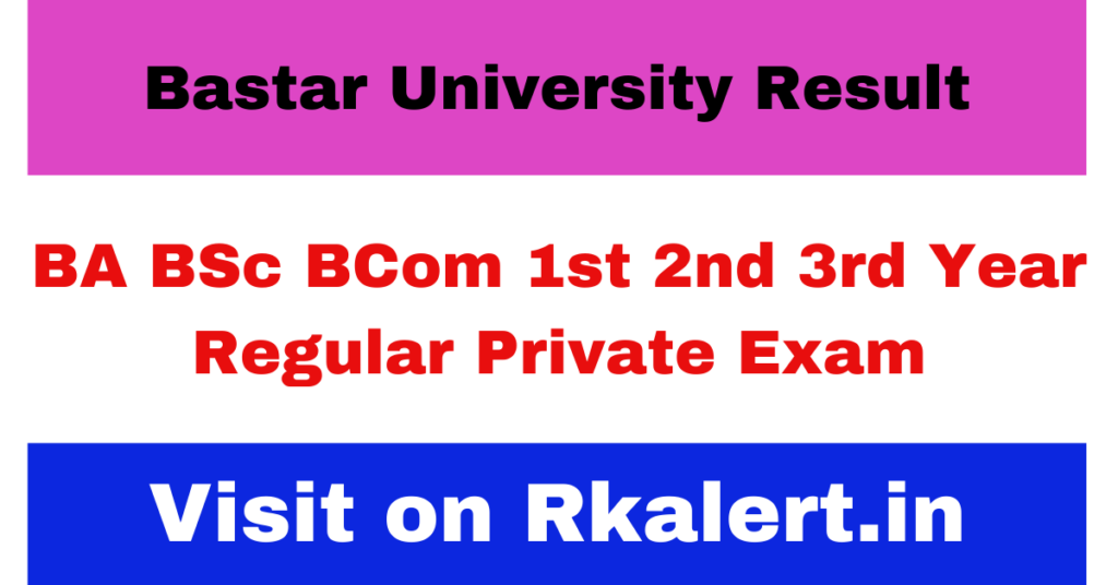 Bastrar University Result 2024 BA BSc BCom Regular Private Exam