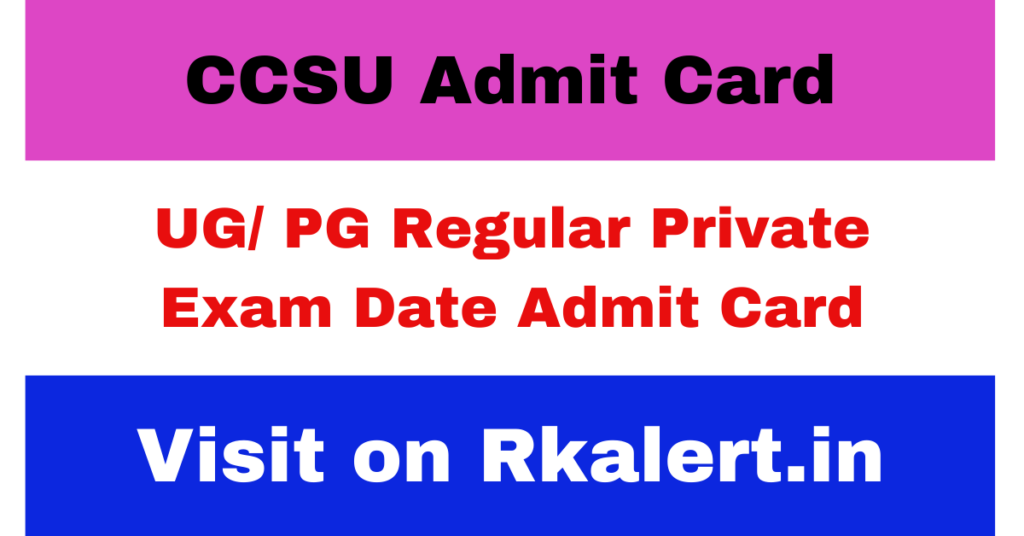 CCSU Admit Card 2024