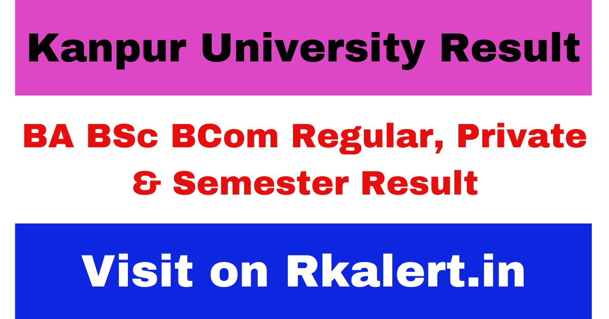 CSJM Kanpur University Result 2024 (Out) UG 1st 3rd 5th 7th Sem