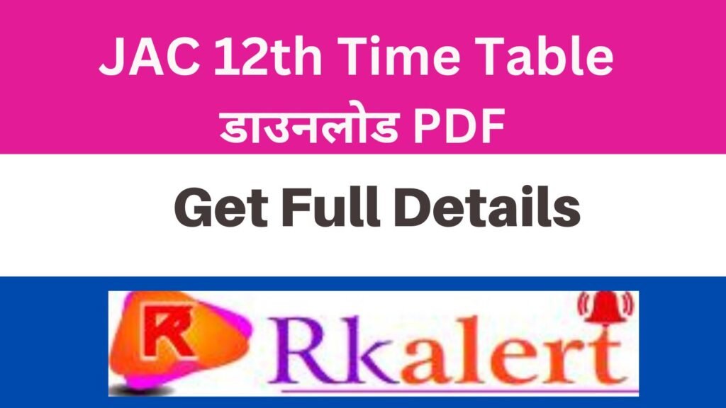 JAC 12th Exam Time Table 2025