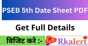 PSEB 5th Date Sheet 2025 Punjab Board 5th Class Time Table 2025