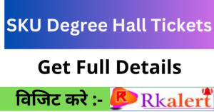 SKU Degree Hall Tickets