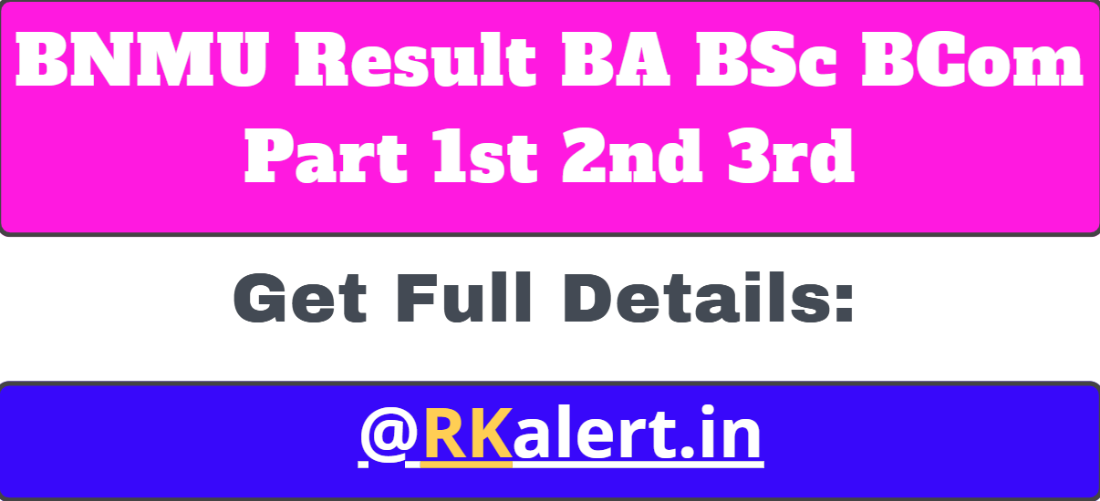 BNMU Result 2024 Part 1 2 3 BA BSc BCom Results Subject Wise Marksheet ...