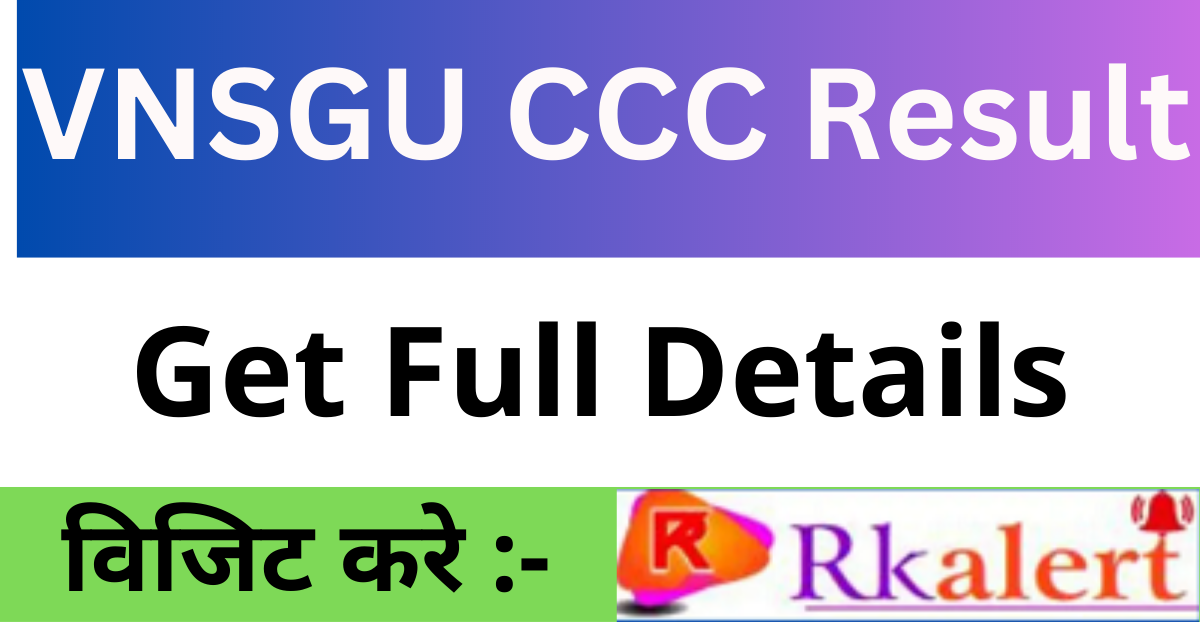 VNSGU CCC Result 2024 Download UG/PG Exam Result at www.vnsgu.ac.in