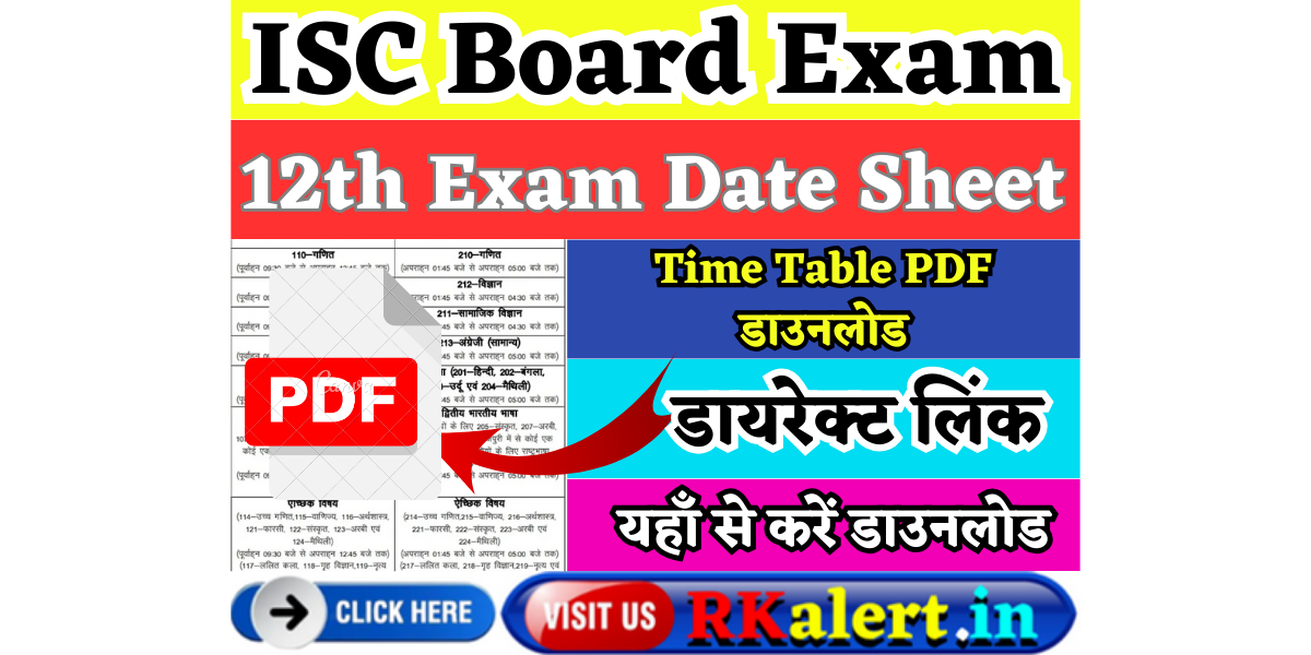 ISC 12th Exam Time Table 2024 (Out) Class 12 Date Sheet link