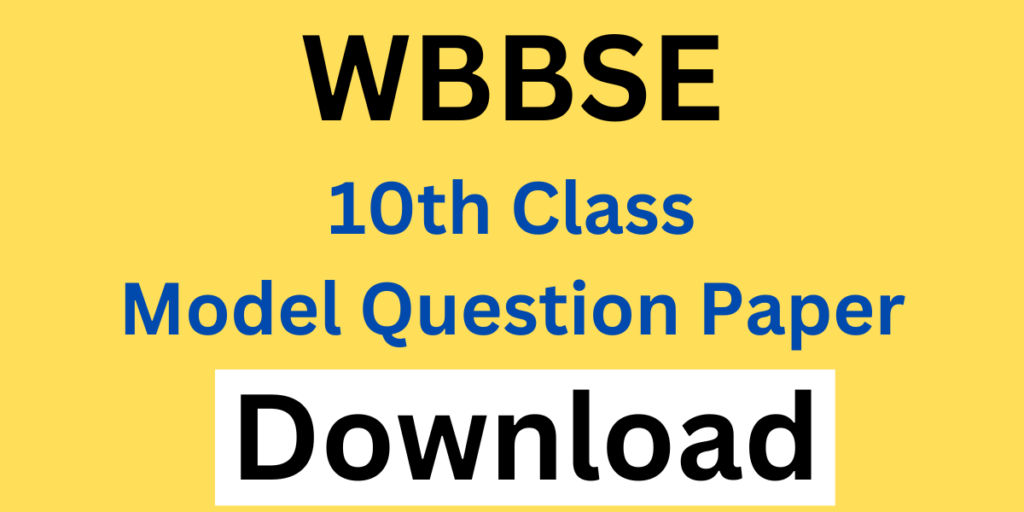 WBBSE 10th Model Paper 2024