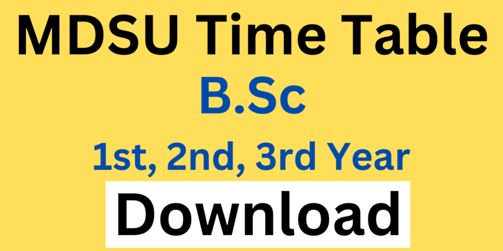 MDSU BSC Time Table 2025