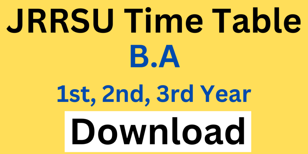 JRRSU BA Time Table 2024