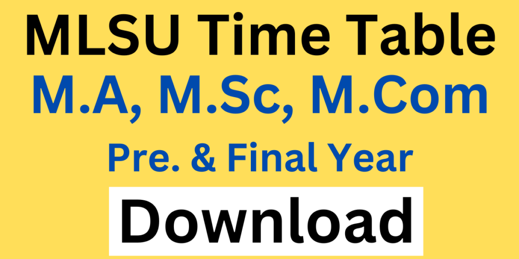 MLSU MA Time Table 2025 MSc MCom Exam Date Sheet 