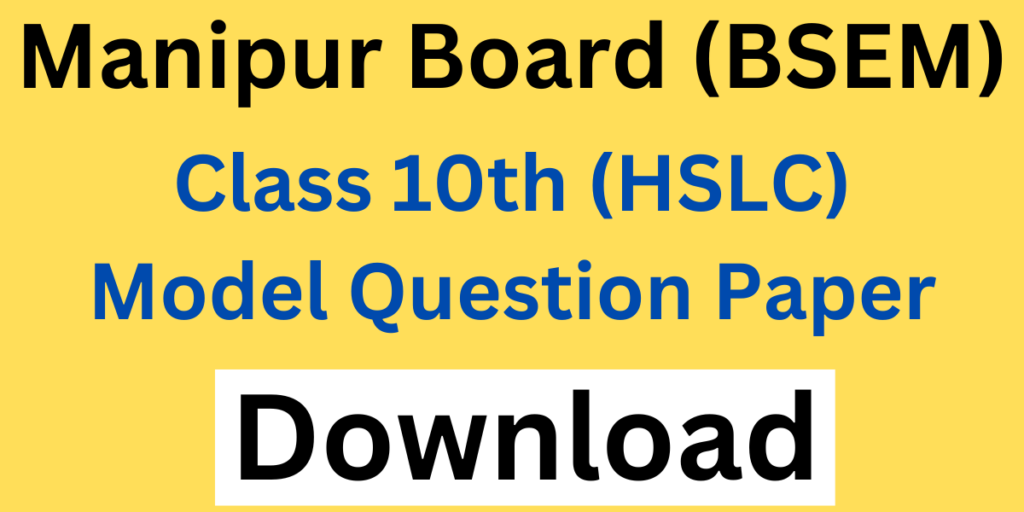 BSEM HSLC Model Question Paper 2024 