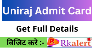 Uniraj Admit Card 