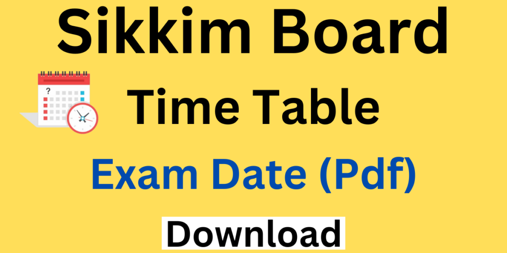 Sikkim Board 10th 12th Time Table 2025 Download