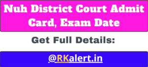 Nuh District Court Admit Card 2024