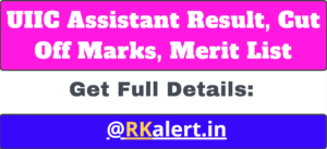 UIIC Assistant Result