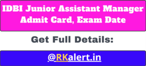 IDBI Junior Assistant Manager Admit Card