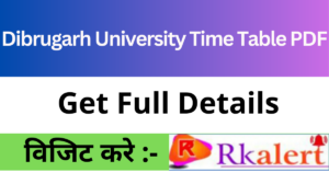 Dibrugarh University Time Table  