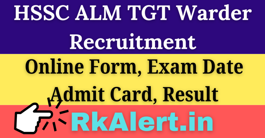 HSSC ESP Recruitment 2024 ALM TGT Warder 447 Vacancy