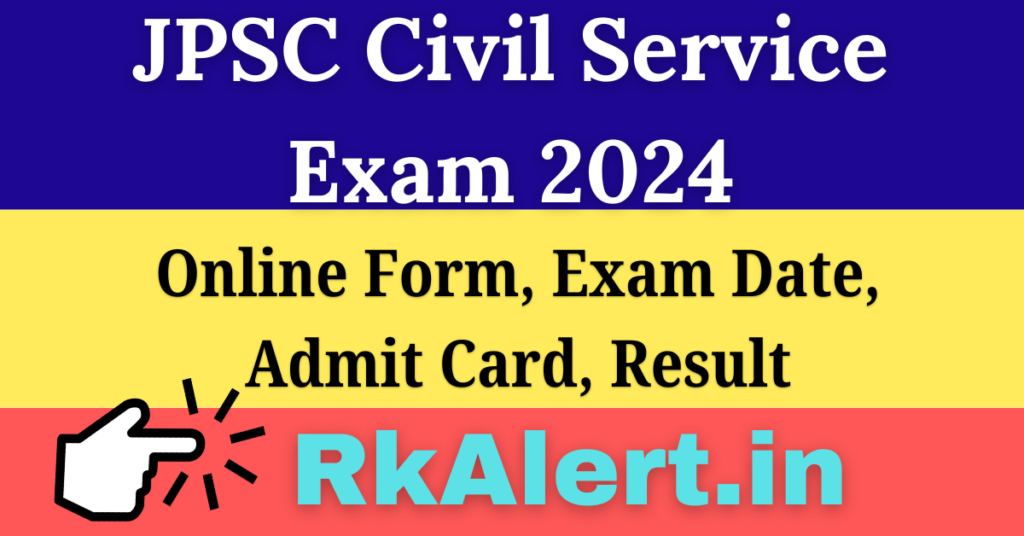 JPSC Civil Service Mains Exam 2024 Online Form Admit Card 