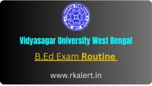 Vidyasagar University B.ed Exam Routine