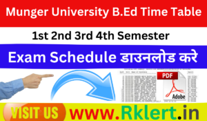 Munger University B.Ed Time Table