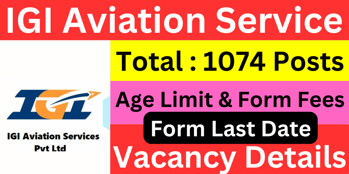 IGI Aviation Service Recruitment 2024 For 1074 Posts