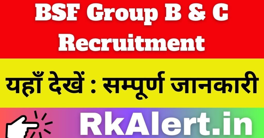 BSF Group B & C Recruitment 2024 SI ASI Constable 141 Posts Apply online