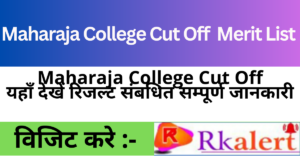 Maharaja College Cut Off