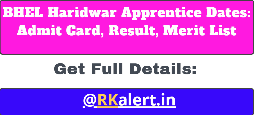 BHEL Haridwar Trade Apprentice Exam Date & Admit Card 