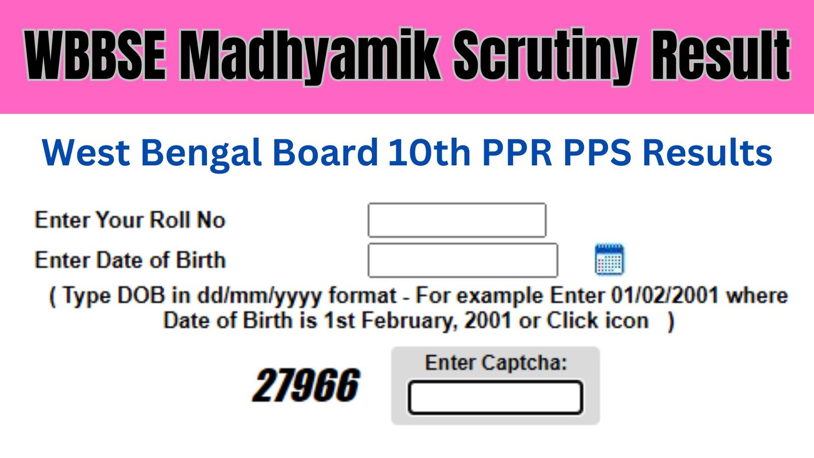 WBBSE Madhyamik Scrutiny Result