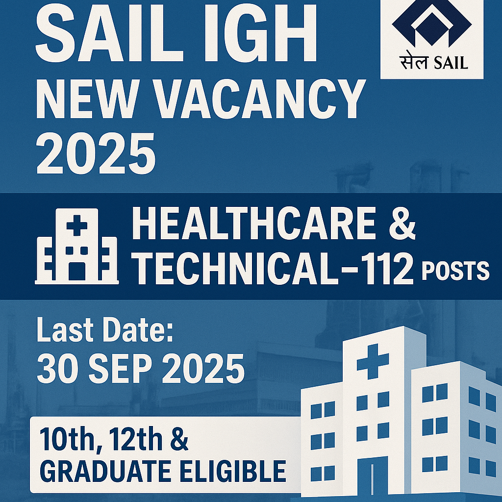 SAIL IGH New Vacancy 2025