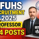 BFUHS Recruitment 2025 : BFUHS में प्रोफेसर के 174 पदों पर बम्पर भर्ती, बिना परीक्षा के होगा चयन