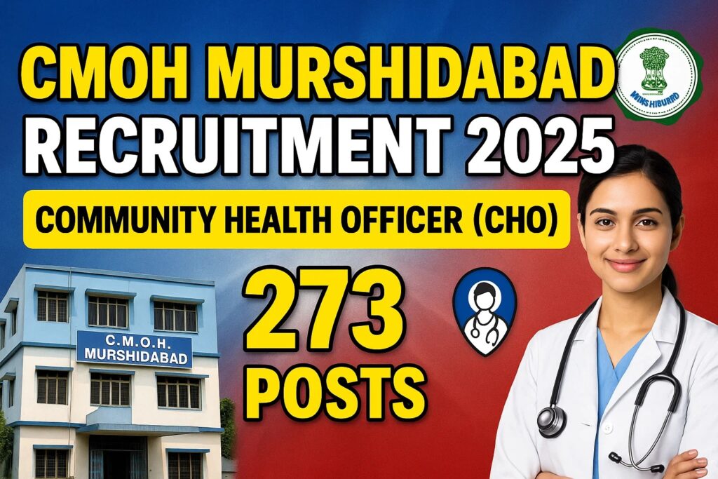 CMOH Murshidabad Recruitment