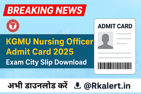 KGMU Nursing Officer Admit Card
