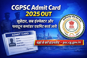 CGPSC Admit Card