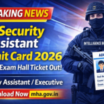 IB Security Assistant Tier 2 Admit Card
