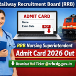 RRB Nursing Superintendent Admit Card
