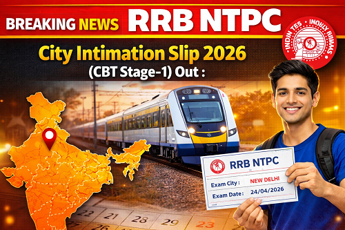 RRB NTPC City Intimation Slip